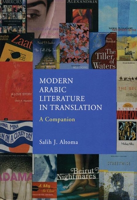 Modern Arabic Literature in Translation: A Companion