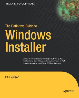 The Definitive Guide to Windows Installer (Expert's Voice in Net) Cover Image
