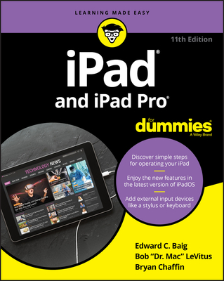 iPad and iPad Pro for Dummies By Edward C. Baig, Bob LeVitus, Bryan Chaffin Cover Image