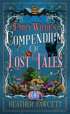 Emily Wilde's Compendium of Lost Tales