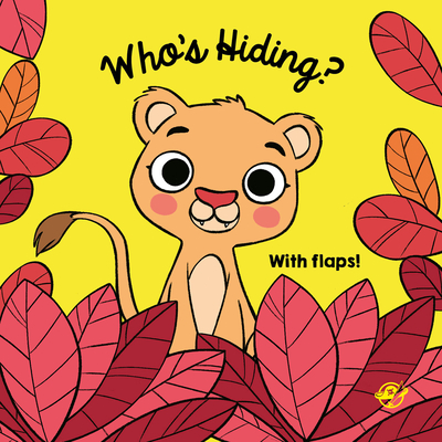 Who’s Hiding? (My First Baby Books #1) Cover Image