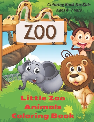 Little Zoo Animals Coloring Book - Coloring Book for Kids Ages 4-7 yars:  Coloring Book for Young Boys & Girls (Paperback) | Farley's Bookshop