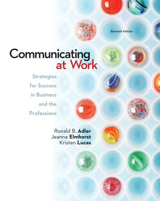 Communicating at Work with Connect Access Card By Ronald B. Adler, Jeanne Marquardt Elmhorst, Kristen Lucas Cover Image