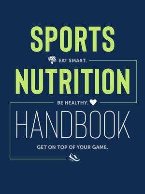 Sports Nutrition Handbook: Eat Smart. Be Healthy. Get On Top of Your Game. By Justyna Mizera, Krzysztof Mizera Cover Image