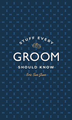 Stuff Every Groom Should Know (Stuff You Should Know #14) Cover Image