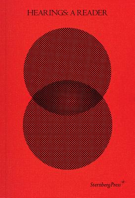Hearings: A Reader: Contour Biennale 8 By Natasha Ginwala (Editor) Cover Image