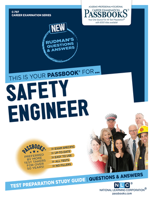 Safety Engineer (C-797): Passbooks Study Guide (Career Examination Series #797) By National Learning Corporation Cover Image