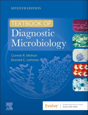 Textbook of Diagnostic Microbiology By Connie R. Mahon, Donald C. Lehman Cover Image