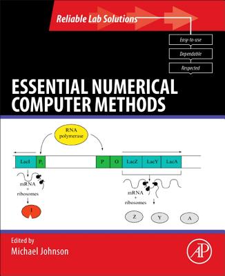 Essential Numerical Computer Methods (Reliable Lab Solutions) By Michael L. Johnson (Editor) Cover Image