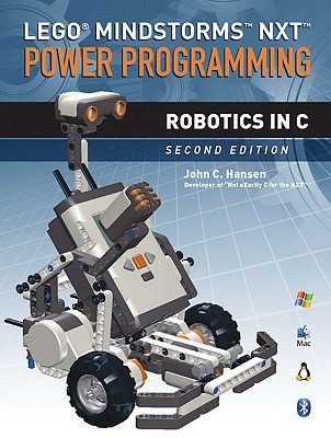 LEGO® Mindstorms™ NXT™ Power Programming: Robotics in C | Crannies