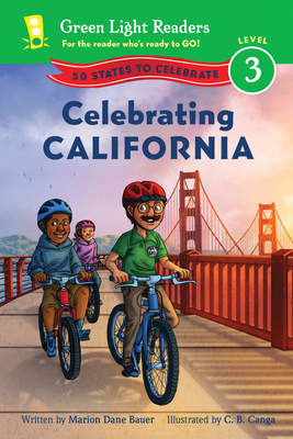Celebrating California: 50 States to Celebrate By Marion Dane Bauer, C.B. Canga (Illustrator) Cover Image