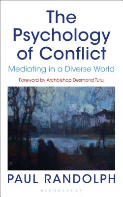 The Psychology of Conflict: Mediating in a Diverse World Cover Image