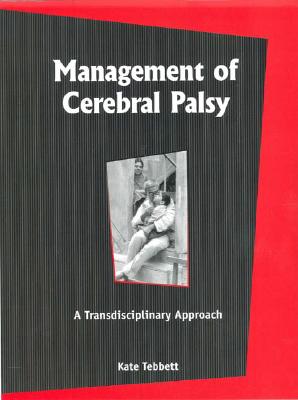 Management of Cerebral Palsy: A Transdisciplinary Approach Cover Image