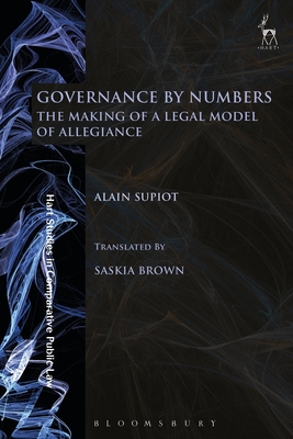 Governance by Numbers: The Making of a Legal Model of Allegiance (Hart Studies in Comparative Public Law) Cover Image