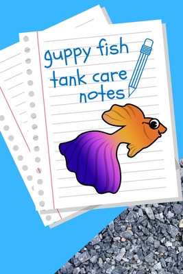 Aquarium Fish Tank Maintenance Book: Customized Aquarium Logging