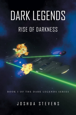 Dark Legends: Rise of Darkness By Joshua Stevens Cover Image