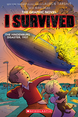 I Survived the Hindenburg Disaster, 1937 (I Survived Graphic Novel