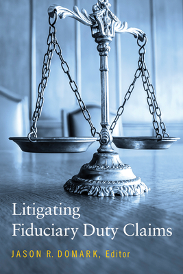 Litigating Fiduciary Duty Claims Cover Image
