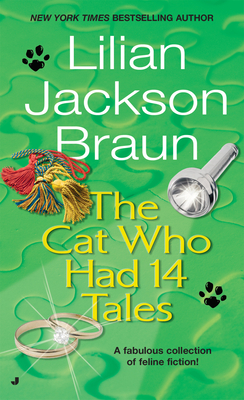 The Cat Who Had 14 Tales (Cat Who Short Stories #1) By Lilian Jackson Braun Cover Image