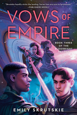 Vows of Empire: Book Three of The Bloodright Trilogy By Emily Skrutskie Cover Image