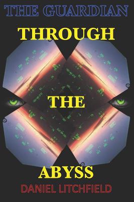 Through the Abyss: The Guardian (Guardian Trilogy #1)