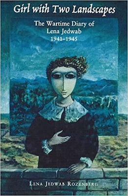 Girl with Two Landscapes: The Wartime Diary of Lena Jedwab, 1941-1945 Cover Image