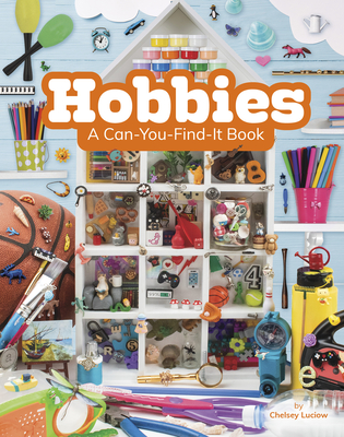 Hobbies: A Can-You-Find-It Book (Can You Find It?)