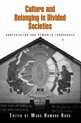 Culture and Belonging in Divided Societies: Contestation and Symbolic Landscapes Cover Image