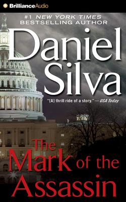 The Mark of the Assassin (Michael Osbourne #1) By Daniel Silva, Phil Gigante (Read by) Cover Image
