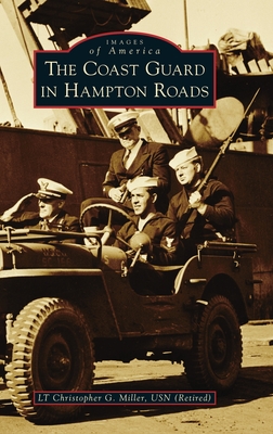 Coast Guard in Hampton Roads (Images of America) Cover Image