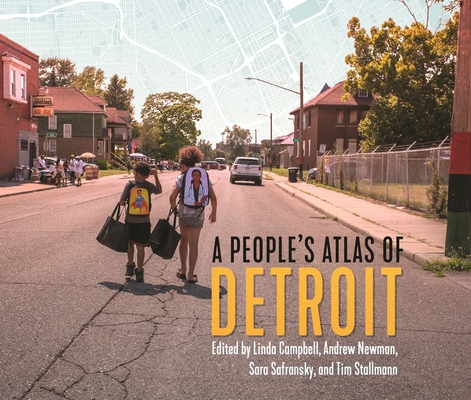 A People's Atlas of Detroit (Great Lakes Books)