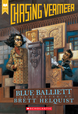 Chasing Vermeer (Scholastic Gold) By Blue Balliett, Brett Helquist (Illustrator) Cover Image