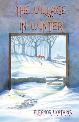 The Village in Winter (Black Death #3) By Eleanor Watkins Cover Image