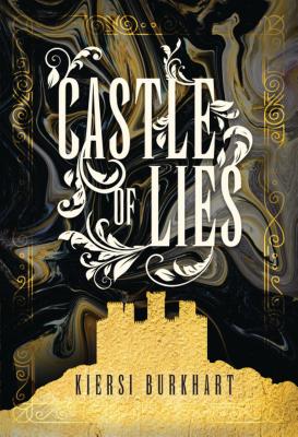 Castle of Lies By Kiersi Burkhart Cover Image