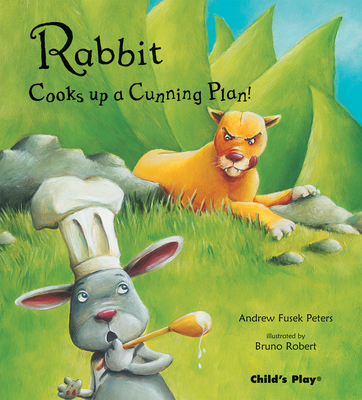 Rabbit Cooks Up a Cunning Plan (Traditional Tales with a Twist)