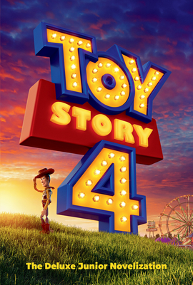 Toy Story 4: The Deluxe Junior Novelization (Disney/Pixar Toy Story 4) Cover Image