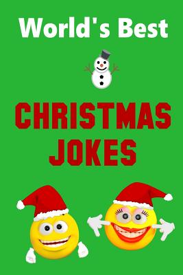 World's Best Christmas Jokes: Stocking Stuffer For Boys and Girls Great Christmas Gift Idea By Brad Eakley Cover Image