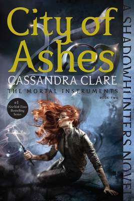 City of Ashes (The Mortal Instruments #2) Cover Image
