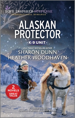 Alaskan Protector By Sharon Dunn, Heather Woodhaven Cover Image
