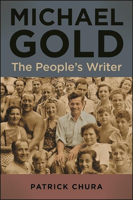 Michael Gold: The People's Writer Cover Image