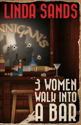 3 Women Walk into a Bar
