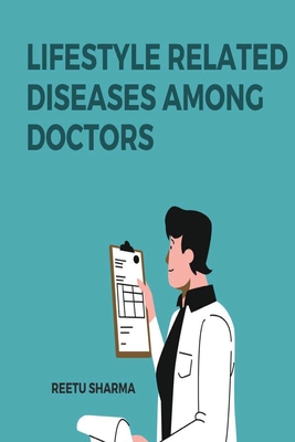 Lifestyle Related Diseases Among Doctors Cover Image