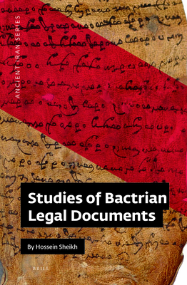 Studies of Bactrian Legal Documents By Hossein Sheikh Cover Image