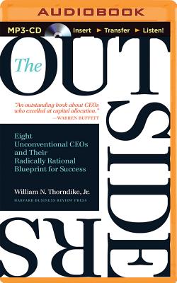 The Outsiders: Eight Unconventional Ceos and Their Radically Rational Blueprint for Success Cover Image