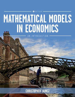 Mathematical Models in Economics: An Introduction (Paperback