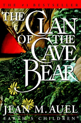 The Clan of the Cave Bear (Earth's Children #1)