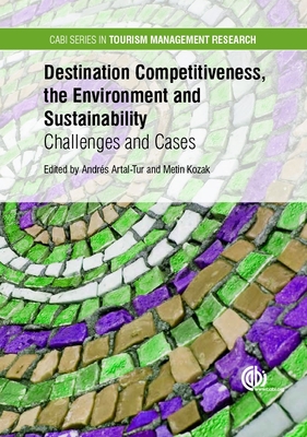 Destination Competitiveness, the Environment and Sustainability ...