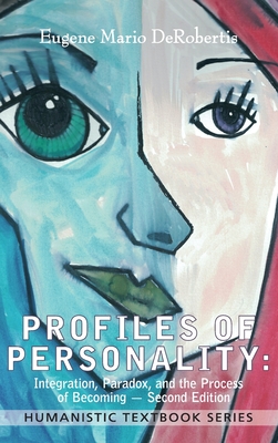 Profiles of Personality: Integration, Paradox, and the Process of Becoming By Eugene Derobertis Cover Image