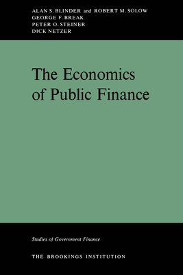 The Economics Of Public Finance (Studies of Government Finance)