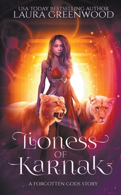 Lioness Of Karnak (Forgotten Gods #6) By Laura Greenwood Cover Image
